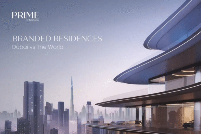 PRIME by Betterhomes report – Branded Residences: Dubai vs The World | Rental Living News